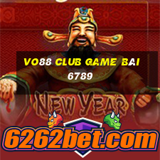 Vo88 Club Game Bài 6789