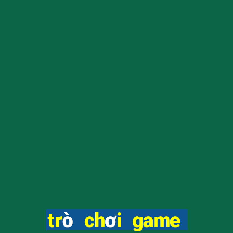 trò chơi game đổi thưởng