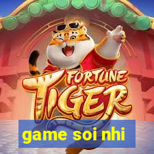 game soi nhi