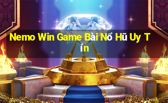 Nemo Win Game Bài Nổ Hũ Uy Tín