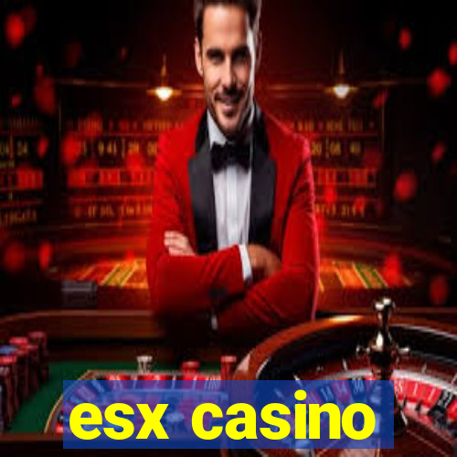 esx casino