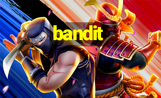 bandit