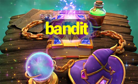 bandit