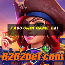 Fa88 Choi Game Bài