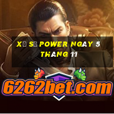 xổ số power ngày 5 tháng 11