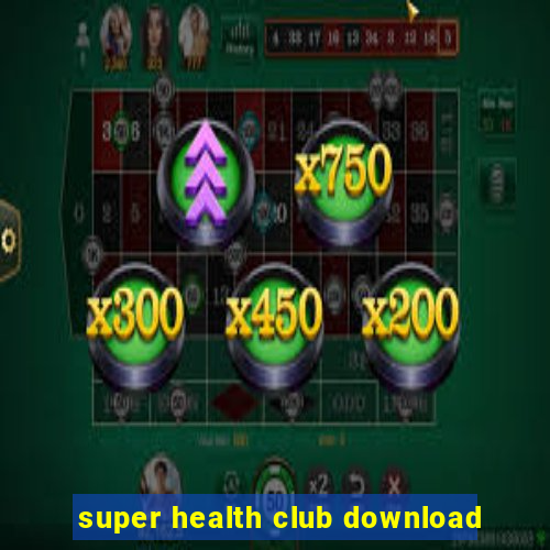 super health club download