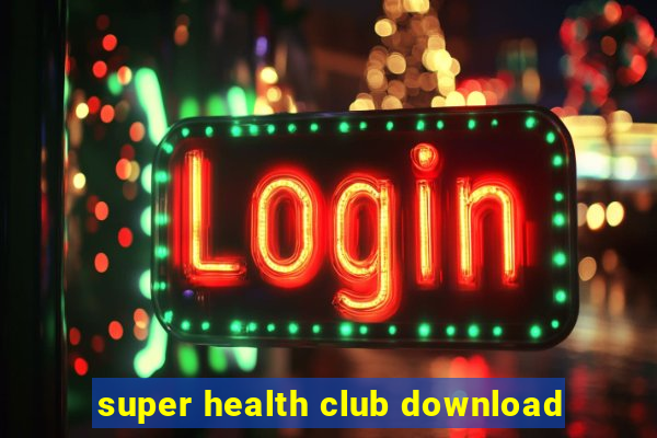 super health club download