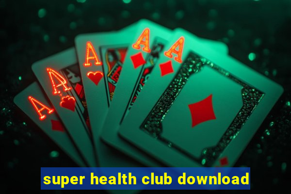 super health club download