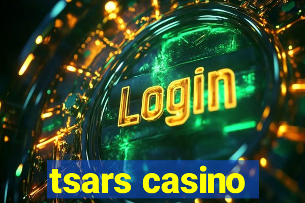 tsars casino