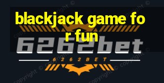 blackjack game for fun