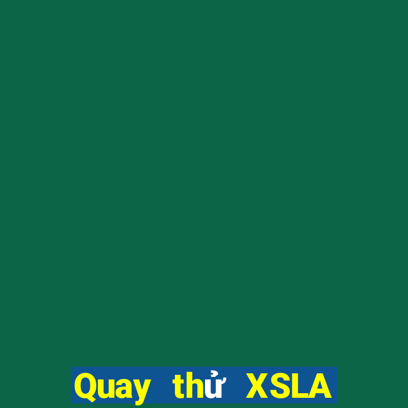 Quay thử XSLA ngày 9