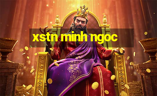 xstn minh ngoc