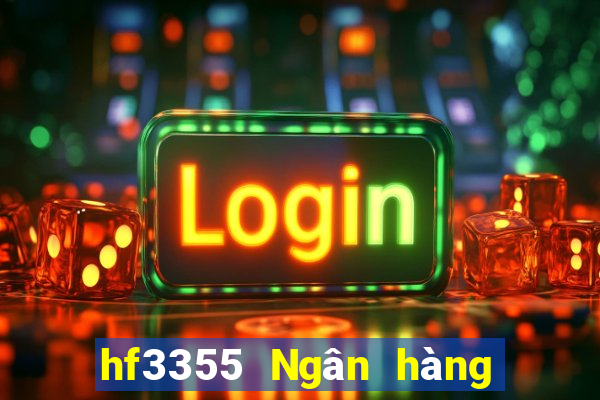 hf3355 Ngân hàng HSBC Việt nam