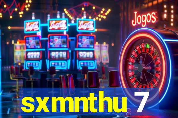 sxmnthu 7