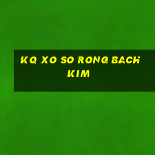 kq xo so rong bach kim