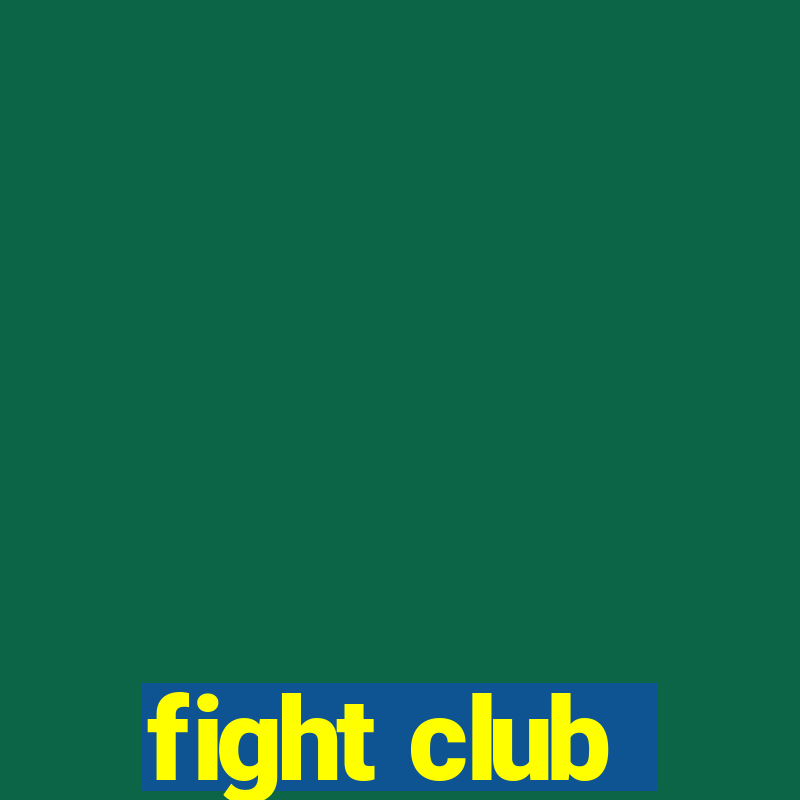 fight club