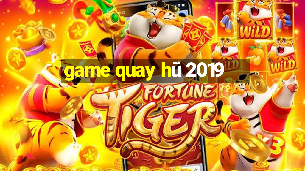 game quay hũ 2019