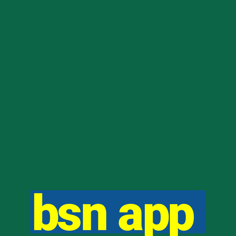 bsn app