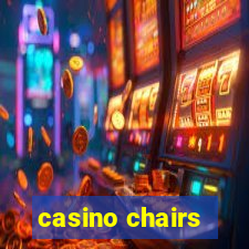 casino chairs