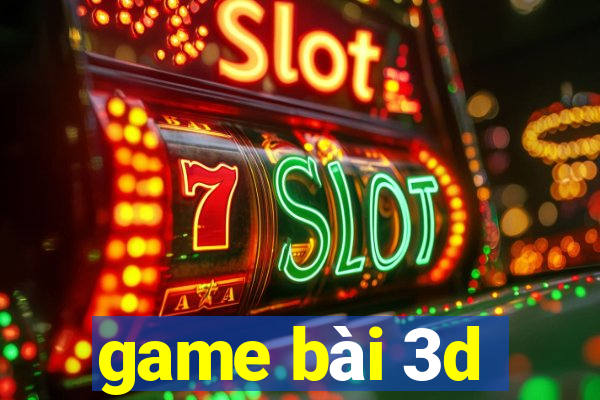 game bài 3d