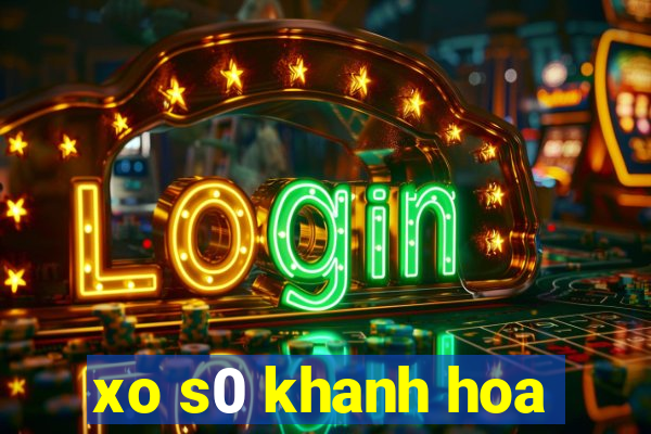 xo s0 khanh hoa