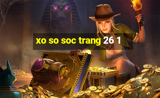 xo so soc trang 26 1