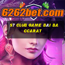 S7 Club Game Bài Baccarat