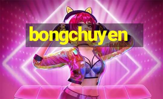 bongchuyen