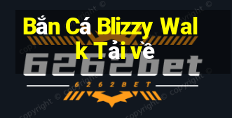 Bắn Cá Blizzy Walk Tải về