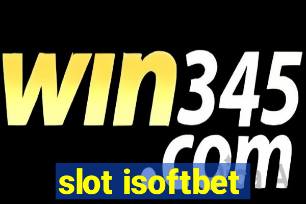 slot isoftbet