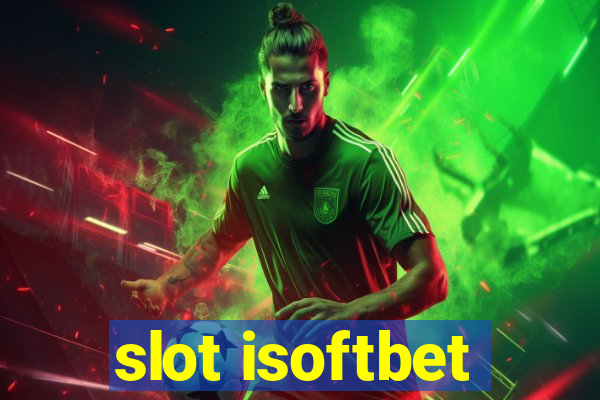 slot isoftbet