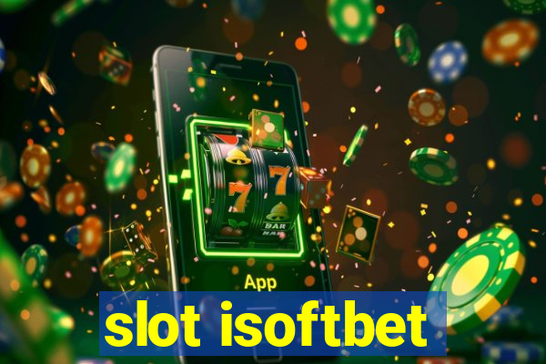 slot isoftbet