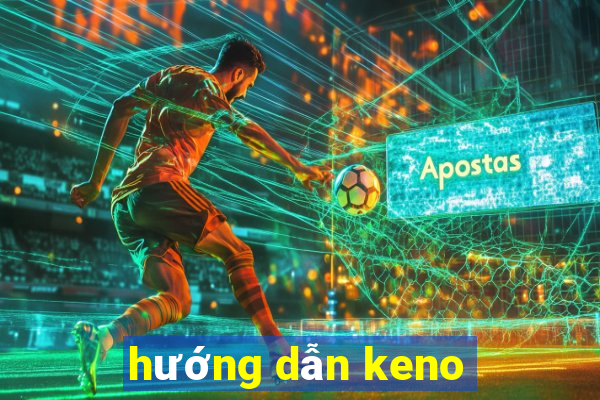 hướng dẫn keno