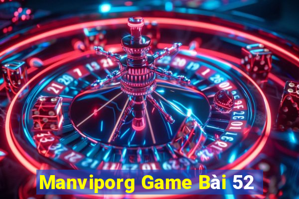 Manviporg Game Bài 52