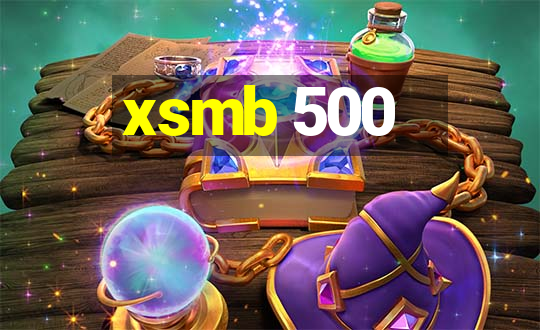 xsmb 500