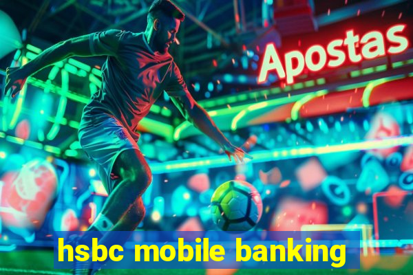 hsbc mobile banking