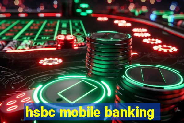 hsbc mobile banking