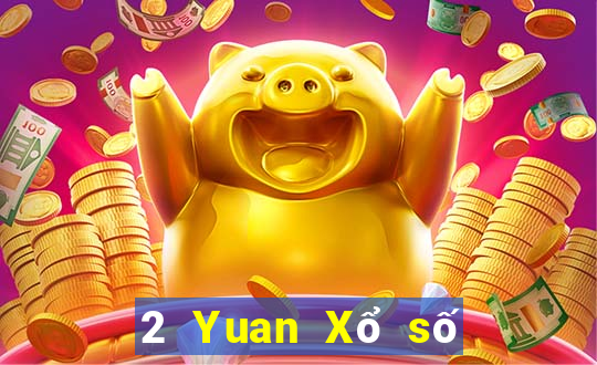 2 Yuan Xổ số xổ số lớn