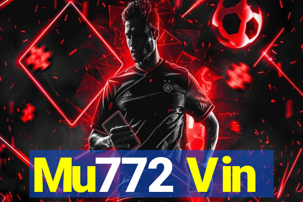 Mu772 Vin