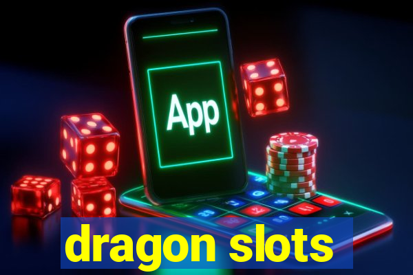 dragon slots