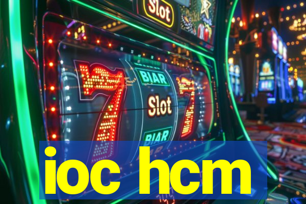 ioc hcm