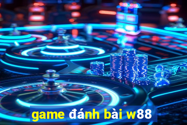 game đánh bài w88