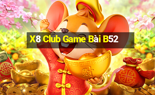 X8 Club Game Bài B52