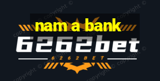 nam a bank