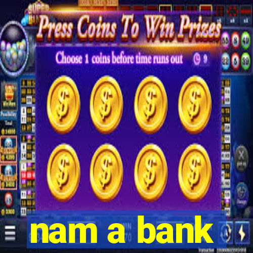 nam a bank