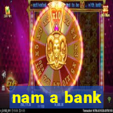 nam a bank