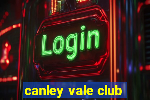 canley vale club