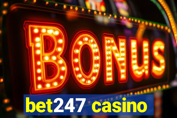 bet247 casino