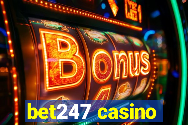 bet247 casino