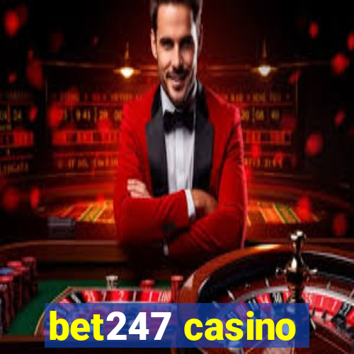 bet247 casino